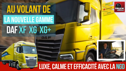 Luxe, Calme et efficacité pour la Nouvelle Gamme DAF