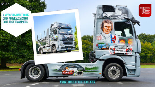 Des camions Mercedes décorés aux couleurs des 24 Heures du Mans pour Arka Transports 