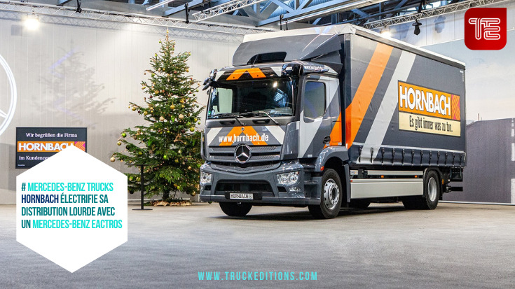 Hornbach électrifie sa distribution lourde avec un Mercedes-Benz eActros