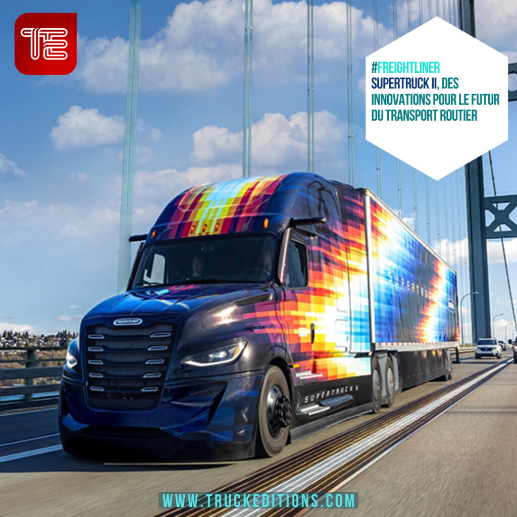 Le SuperTruck II de Freightliner sur la route - février 2023 sur Truckeditions