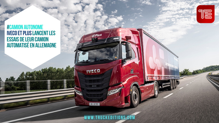 IVECO et Plus lancent les essais de leur camion automatisé en Allemagne