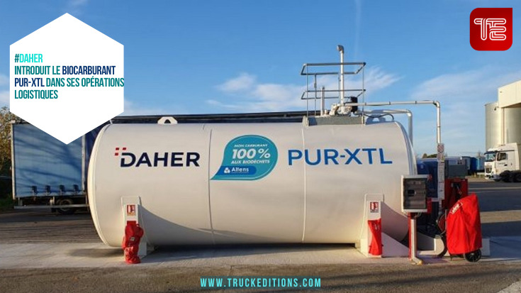 Daher introduit le biocarburant PUR-XTL dans ses opérations logistiques