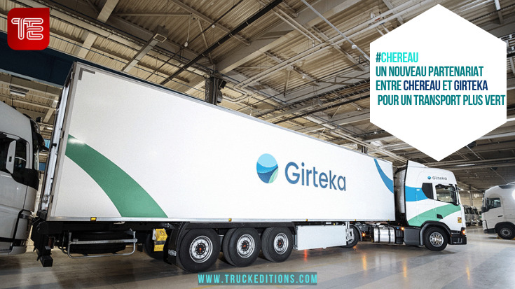 Un nouveau partenariat entre CHEREAU et Girteka pour un transport plus vert