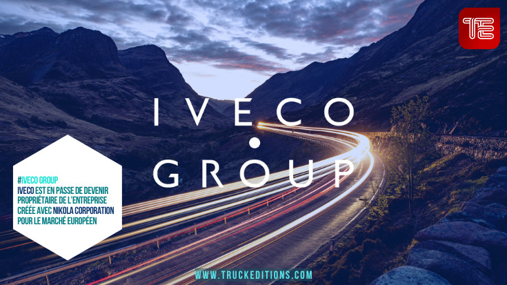 Iveco est en passe de devenir propriétaire de l'entreprise créée avec Nikola Corporation pour le marché européen.