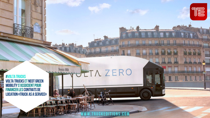 Volta Trucks et NEoT Green Mobility s'associent pour financer des contrats de location de camions tout-électriques