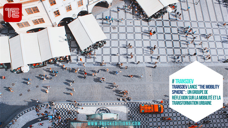 Transdev lance "The Mobility Sphere" : un groupe de réflexion sur la mobilité et la transformation urbaine