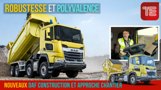 Reportage Video Truckeditions : les Daf Nouvelle Génération Construction et approche chantier