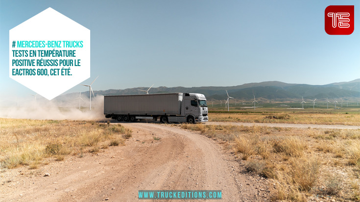 Essais en température positive réussis en Andalousie pour le camion électrique eActros 600 de Mercedes-Benz Trucks