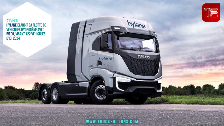 Hylane élargit sa flotte de véhicules hydrogène avec IVECO, visant 122 véhicules d'ici 2024