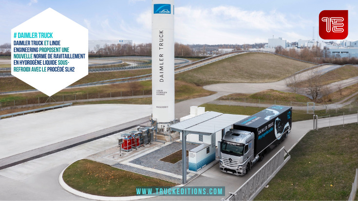 Daimler Truck et Linde Engineering proposent une nouvelle norme de ravitaillement en hydrogène liquide sous-refroidi avec le procédé sLH2