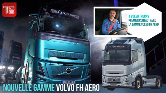 Transport routier : Premier contact avec la la gamme VOLVO FH AERO