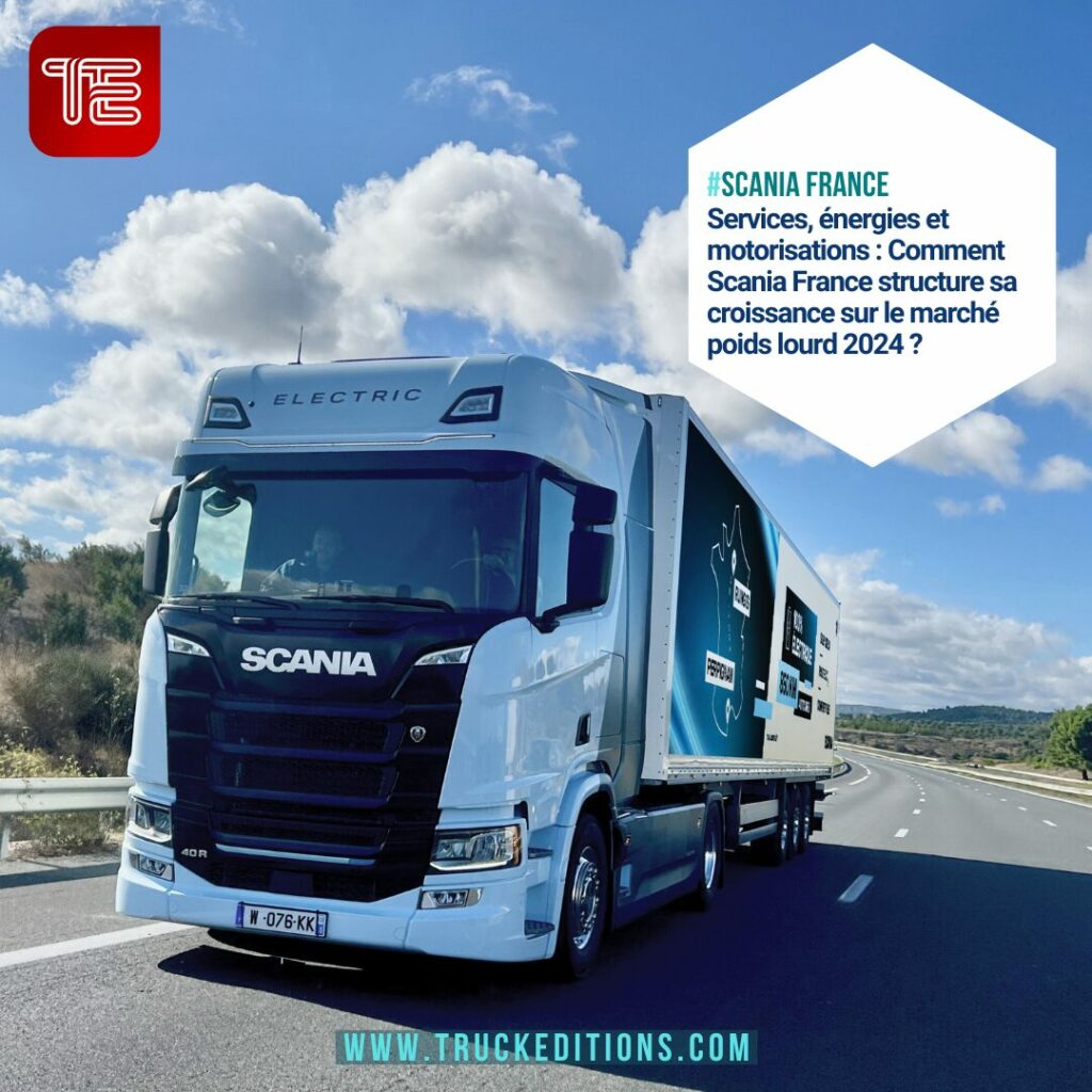 Scania France en 2024 : performances et transition énergétique 