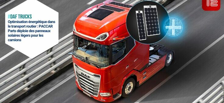 Transport routier : PACCAR Parts mise sur l'énergie solaire pour réduire les coûts et les émissions