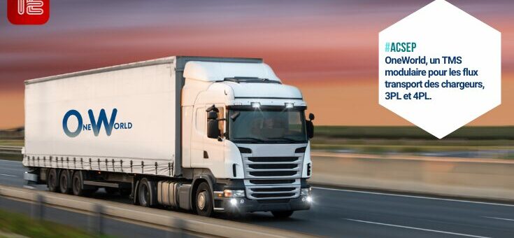 Dashboard TMS OneWorld, interface logistique ACSEP