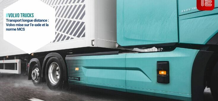 Camion Volvo FH Aero Electric et e-axle Volvo