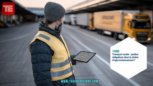 Transport routier : quelles obligations dans la chaîne d’approvisionnement ?