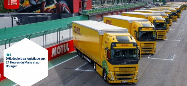 Camions DHL sur circuit des 24 Heures du Mans