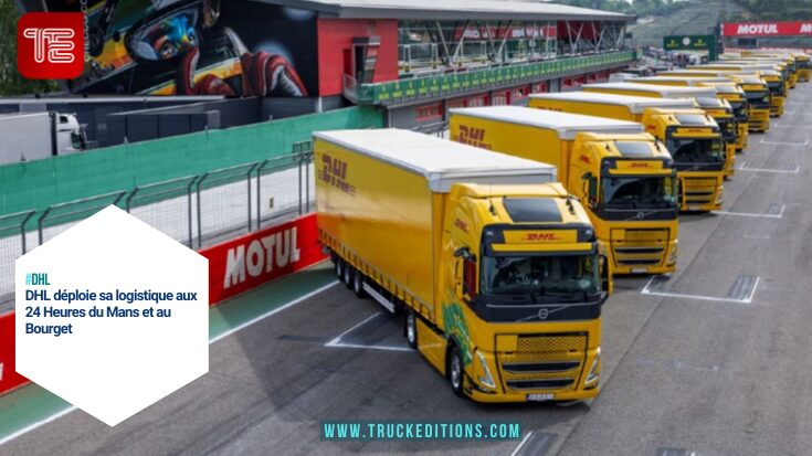 Camions DHL sur circuit des 24 Heures du Mans