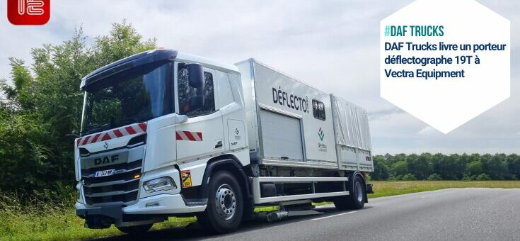 DAF Trucks livre un porteur déflectographe 19T à Vectra Equipment