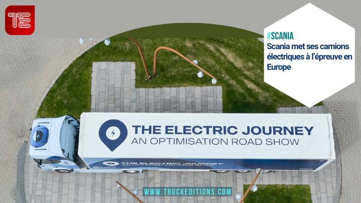 Roadshow Scania : six camions électriques testés sur 20 000 km en Europe