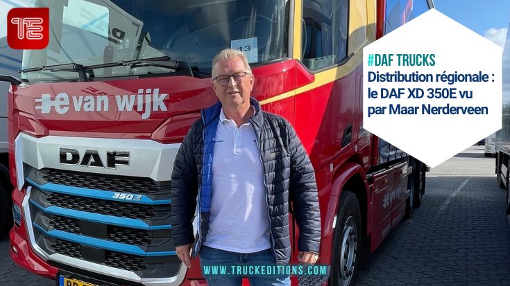 Portrait conducteur Maan Eerderveen au Truckstop d’Asten avec le DAF XD 350E
