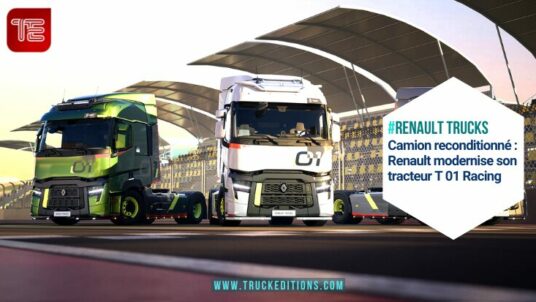 • Camion reconditionné : Renault Trucks modernise son tracteur T 01 Racing