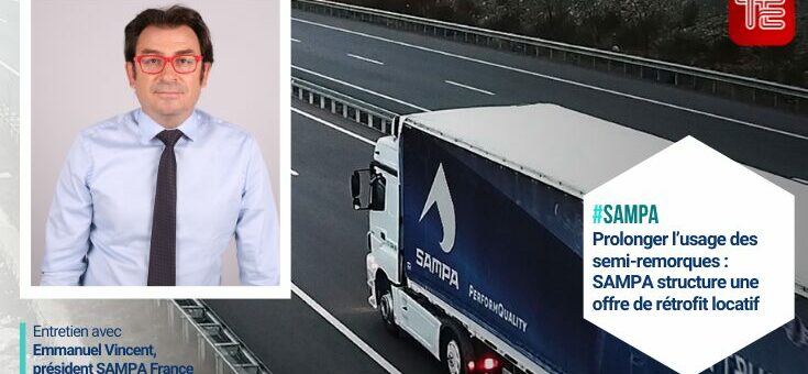 Prolonger l’usage des semi-remorques : SAMPA structure une offre de rétrofit locatif