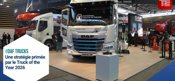 Solutrans 2025 : DAF en ordre de marche pour le transport de demain