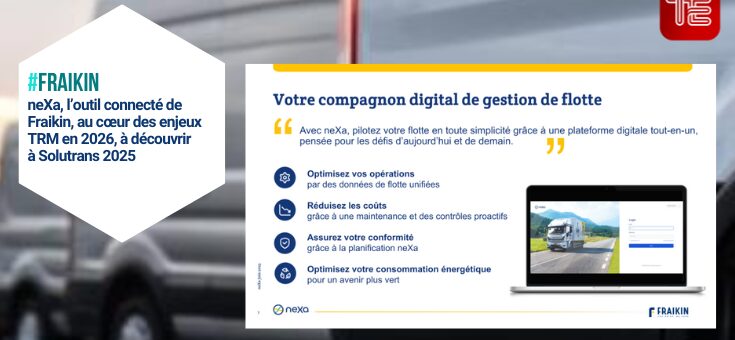 neXa : Fraikin mise sur l’interconnexion pour améliorer la gestion de flotte. lire sur Truckeditionscom