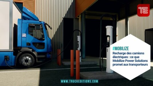 #mobilize Recharge des camions électriques : ce que Mobilize Power Solutions promet aux transporteurs