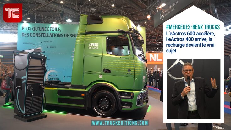 Daimler Truck France à Solutrans 2025 : eActros 600 en tête, eActros 400 en renfort, recharge sous tension