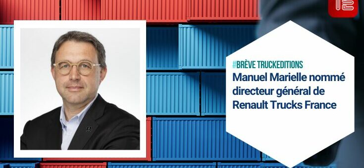 Transport routier : Manuel Marielle DG Renault Trucks France