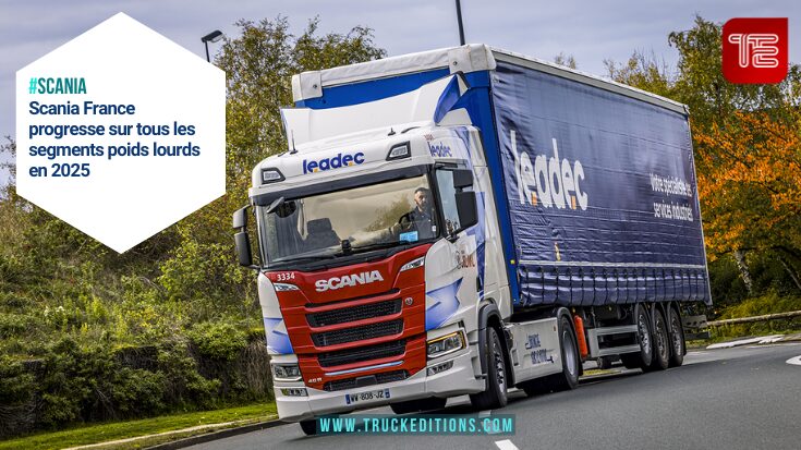 Scania France progresse sur tous les segments poids lourds en 2025