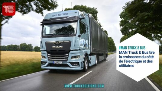 MAN Truck & Bus : l’électrique et les utilitaires dynamisent les ventes 2025