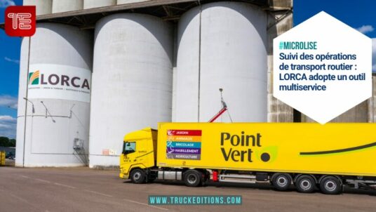 Suivi des opérations de transport routier : LORCA adopte un outil multiservice