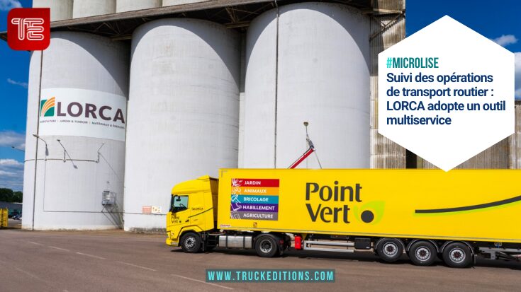 Suivi des opérations de transport routier : LORCA adopte un outil multiservice
