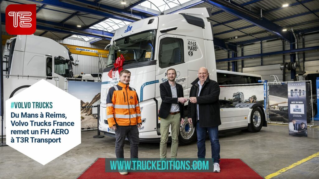 Volvo FH AERO : Volvo Trucks France remet les clés à T3R Transport