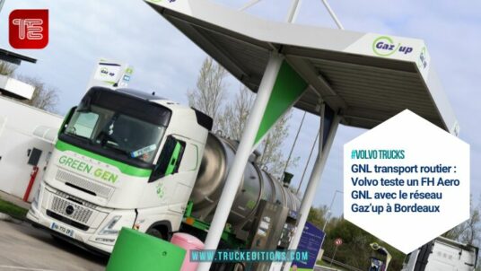 GNL transport routier : Volvo teste un FH Aero GNL avec le réseau Gaz’up à Bordeaux