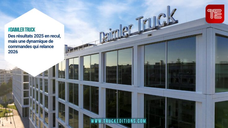 #daimler truck Des résultats 2025 en recul, mais une dynamique de commandes qui relance 2026