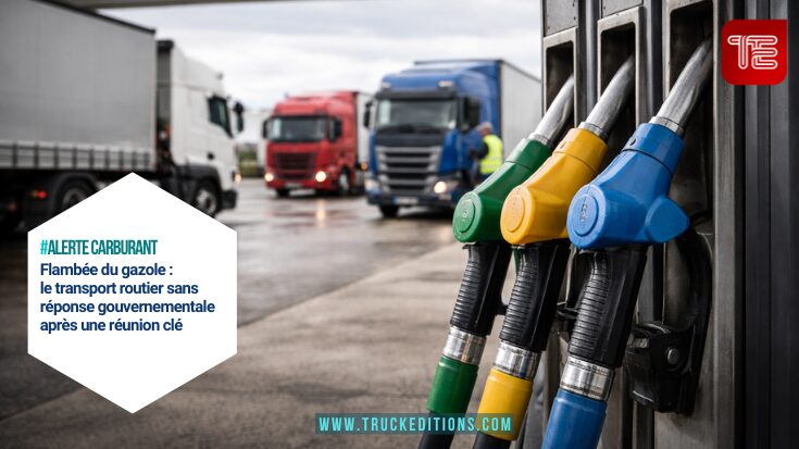 Flambée du gazole : le transport routier sans réponse gouvernementale après une réunion clé
