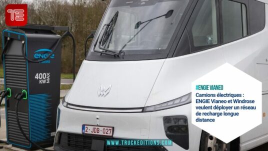ENGIE Vianeo - Camions électriques : ENGIE Vianeo et Windrose veulent déployer un réseau de recharge longue distance