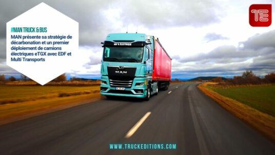 MAN présente sa stratégie de décarbonation et un premier déploiement de camions électriques eTGX avec EDF et Multi Transports