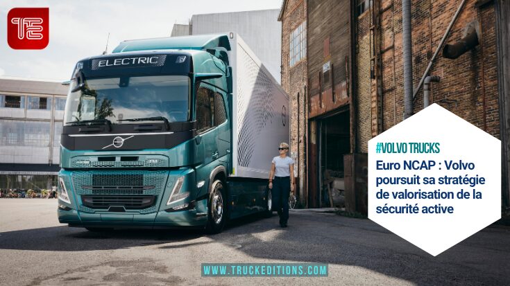 Euro NCAP : Volvo Trucks poursuit sa stratégie de valorisation de la sécurité active