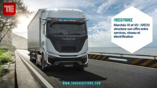 #IVECO FRANCE Marchés VI et VU : IVECO structure son offre entre services, réseau et électrification