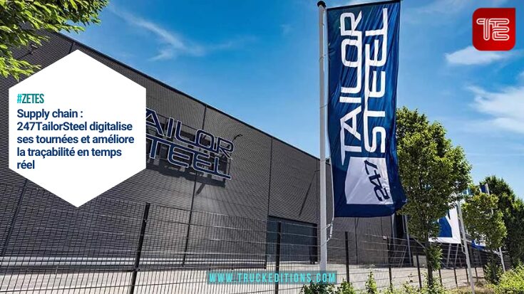 Logistique : 247TailorSteel divise ses coûts de livraison par quatre grâce à l’ePOD