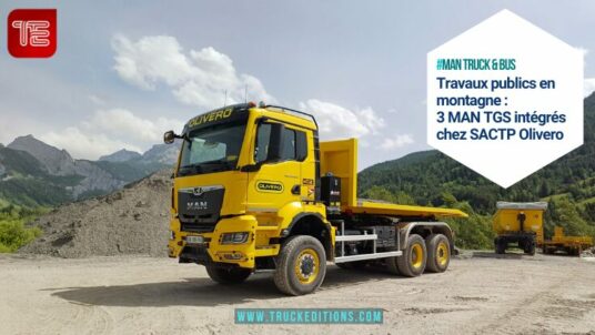 Transport en montagne : SACTP Olivero exploite 3 MAN TGS sur ses chantiers alpins