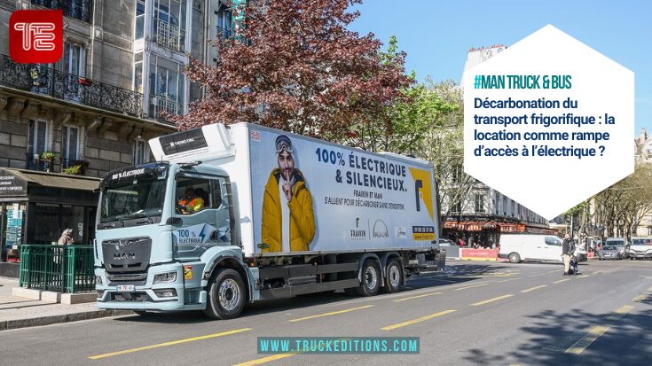 Électrification du transport frigorifique : la location peut-elle lever les freins ?