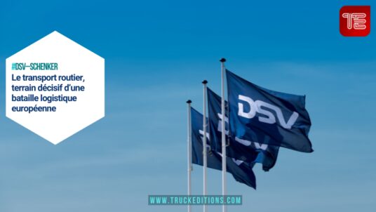 Transport routier : DSV finalise l’intégration de Schenker au printemps 2026