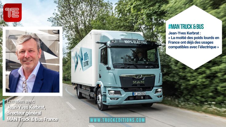 MAN Truck & Bus : Jean-Yves Kerbrat décrypte les enjeux de la décarbonation pour les transporteurs - entretien avec Truckeditions.com