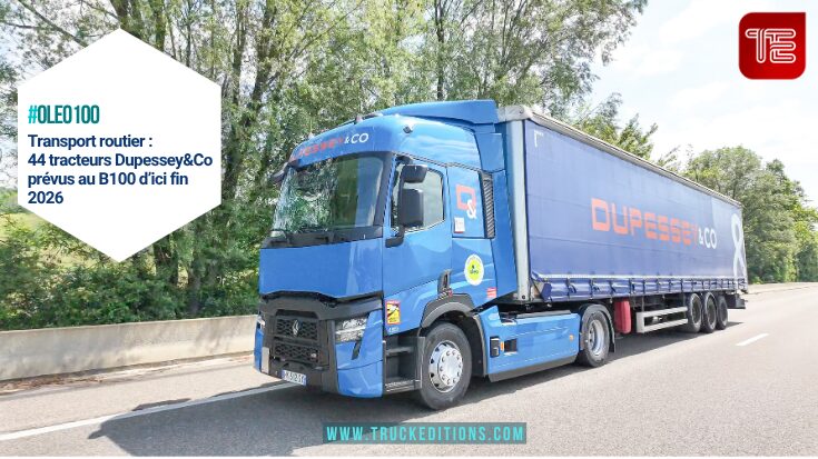 Transport routier : 44 tracteurs Dupessey&Co prévus au B100 d’ici fin 2026